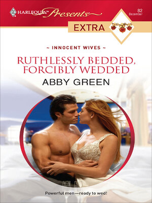 cover image of Ruthlessly Bedded, Forcibly Wedded